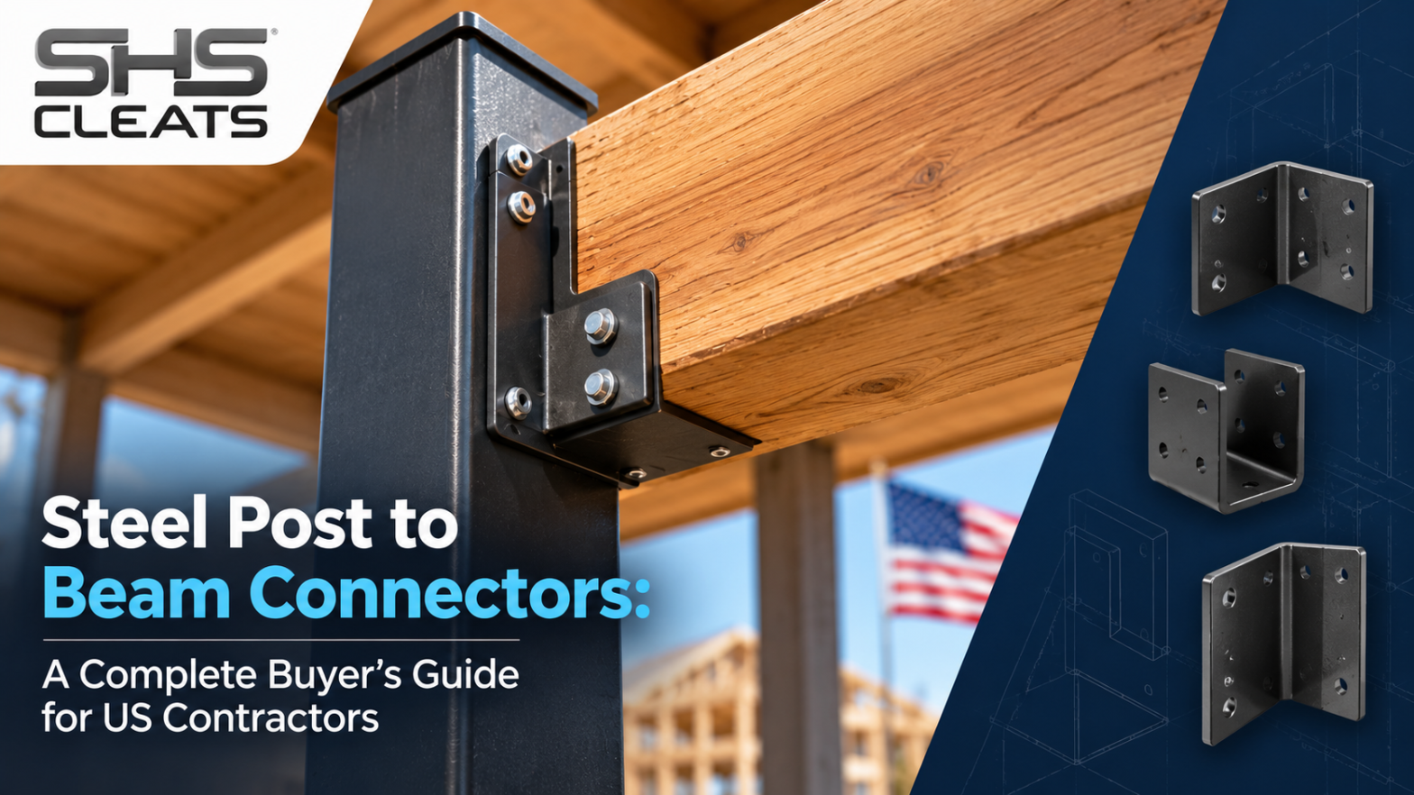 Steel Post to Beam Connector Guide